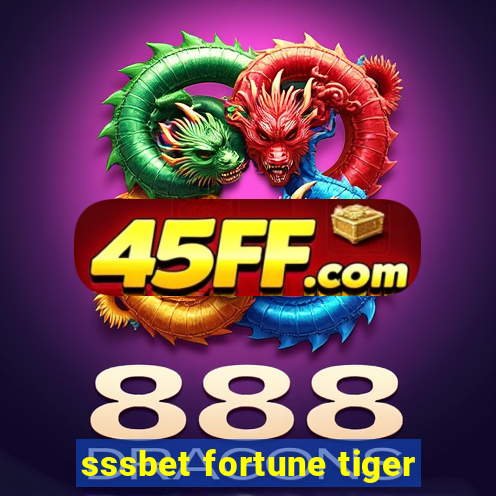 sssbet fortune tiger